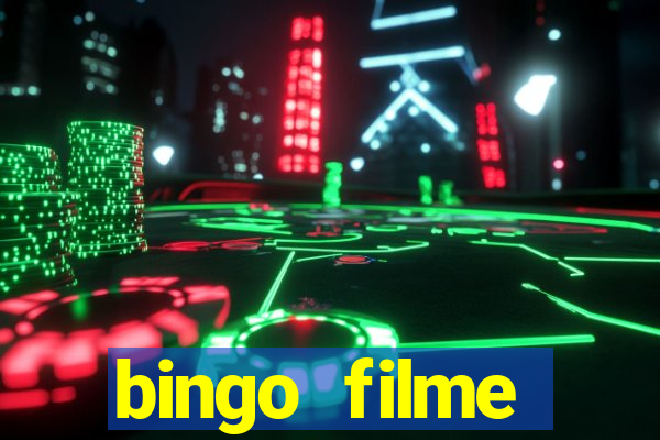 bingo filme completo dublado